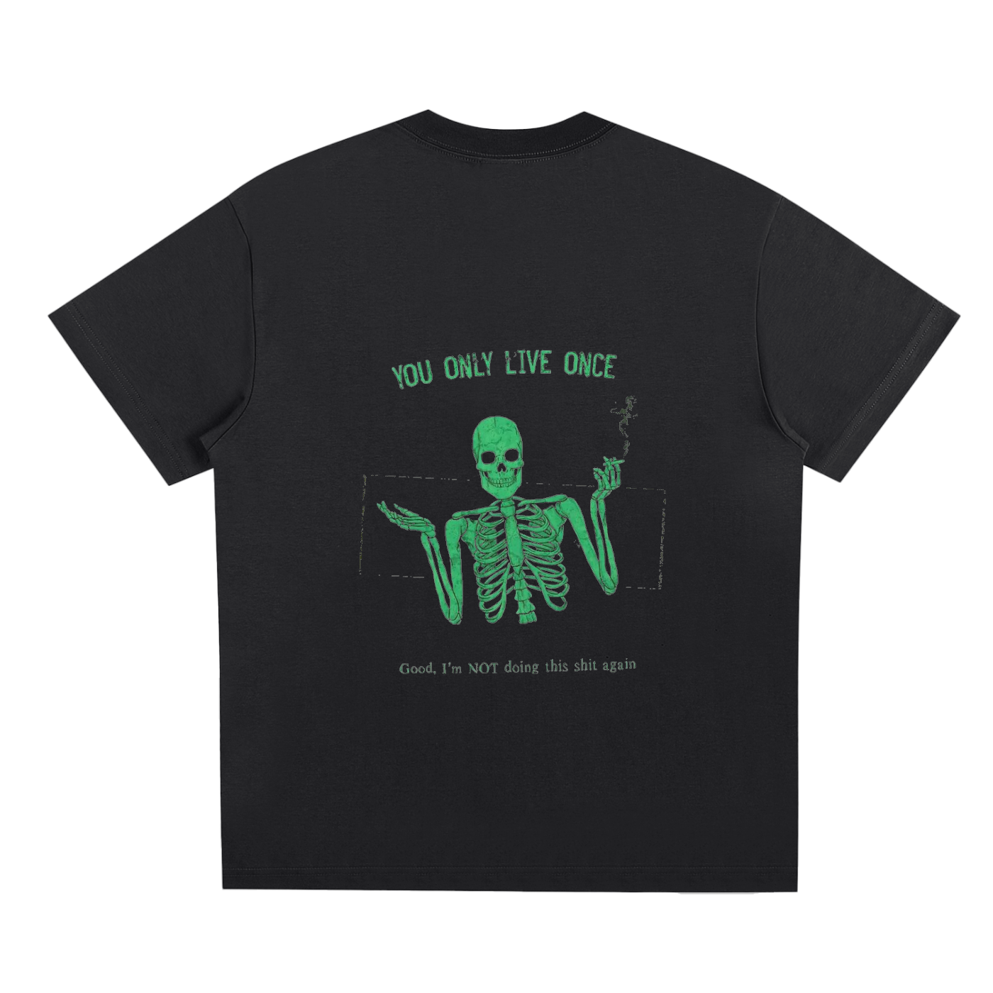 You Only Live Once Tee